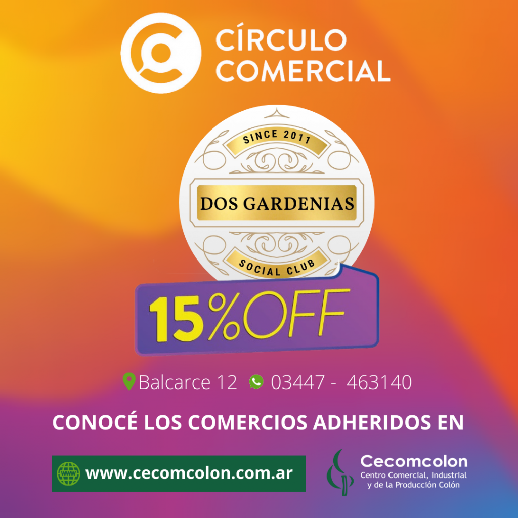 Dos Gardenias Circulo Comercial